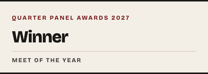 Quarter Panel Awards 2027 — Winner — Meet of the Year, light