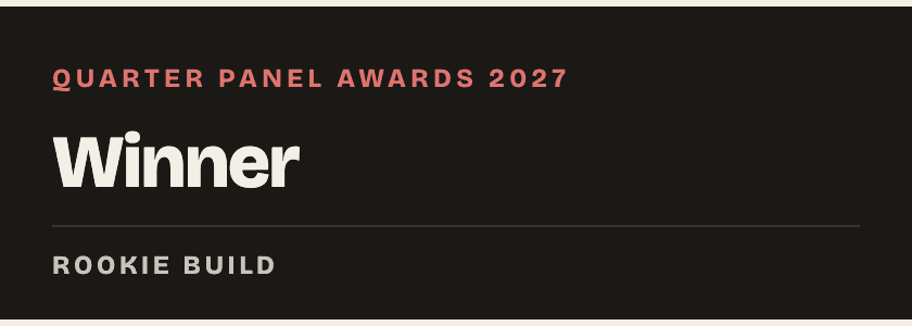 Quarter Panel Awards 2027 — Winner — Rookie Build, dark